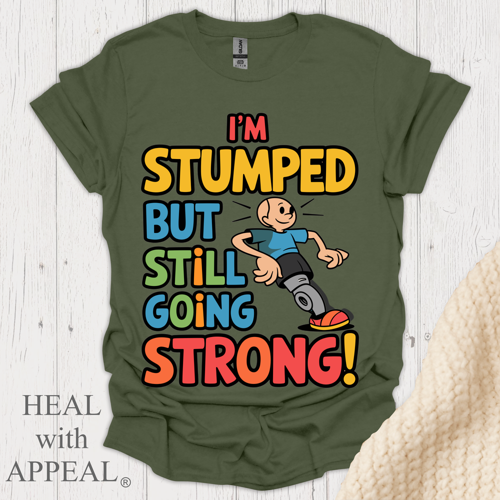 Im Stumped But V1 Print - Military Green