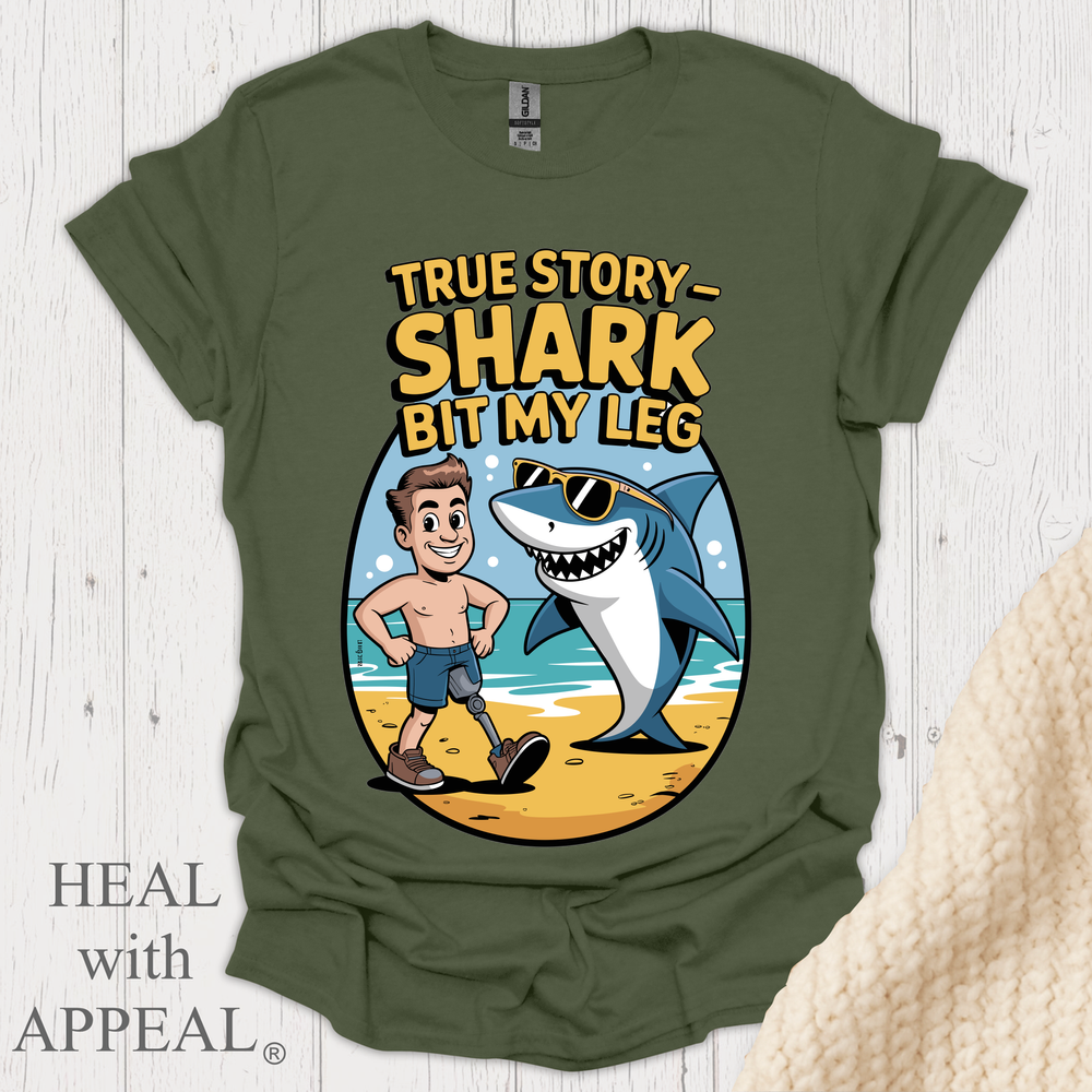 True Story Shark Bit My Leg V2 - Military Green