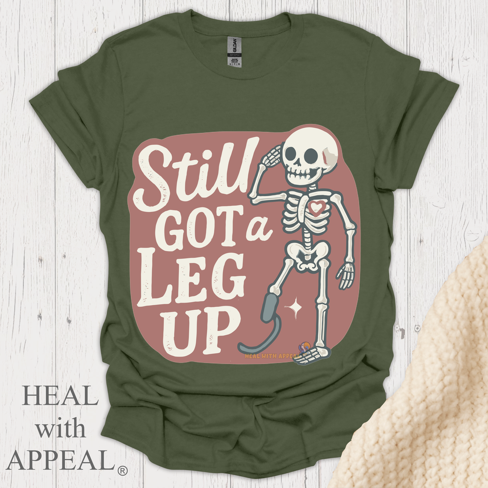 Still Got A Leg Up V1 - Military Green