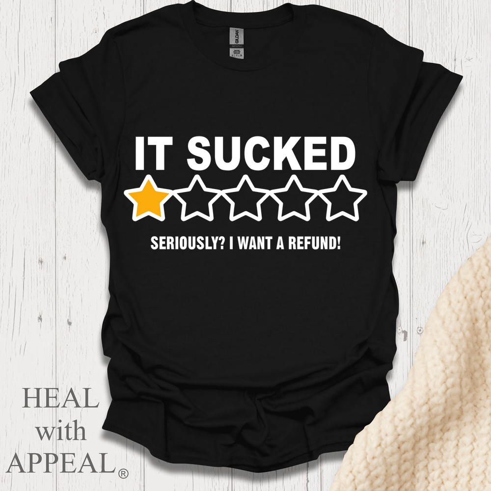It Sucked I Want A Refund V1b - Black