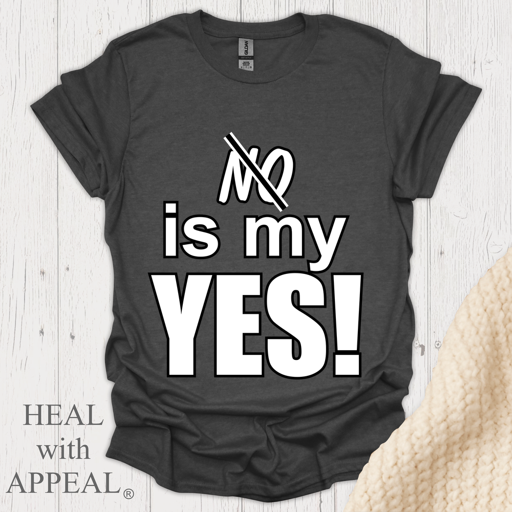No Is My Yes V1 Wht Lettering Print - Dark Heather