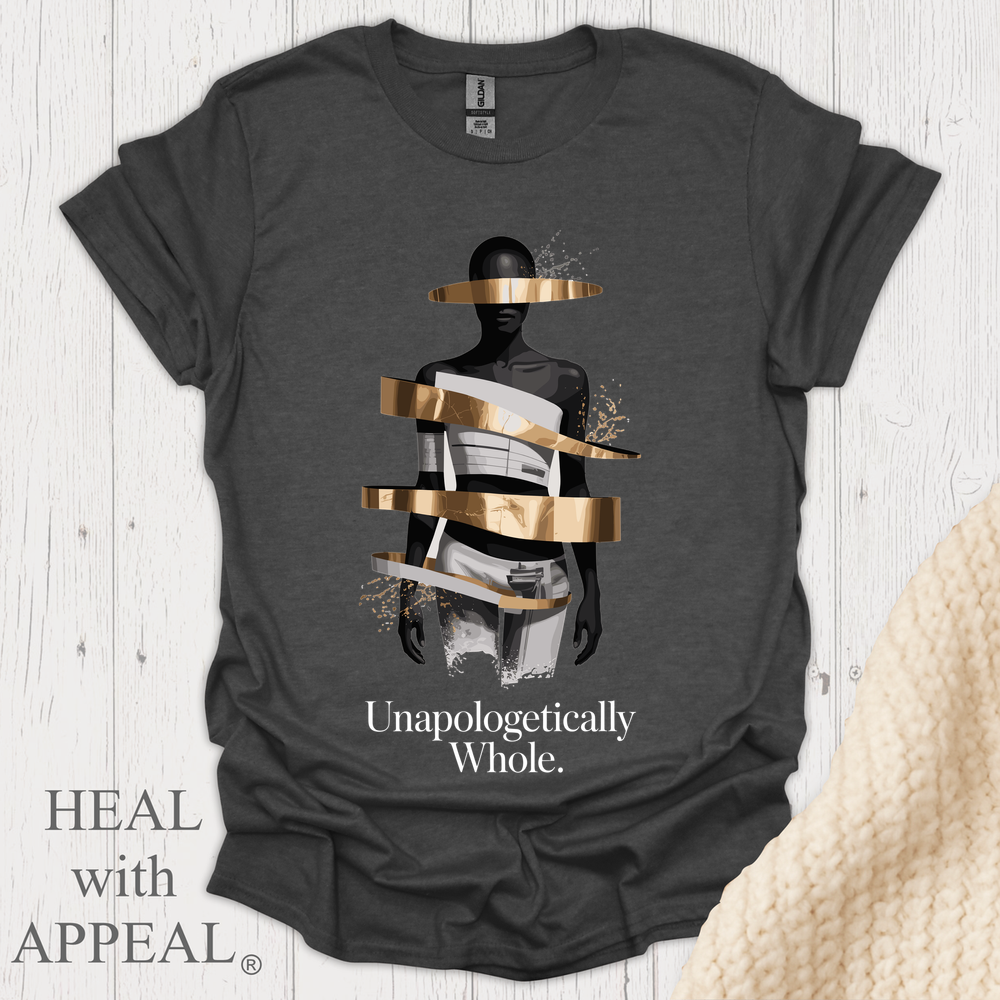 Unapologetically Whole V2b - Dark Heather