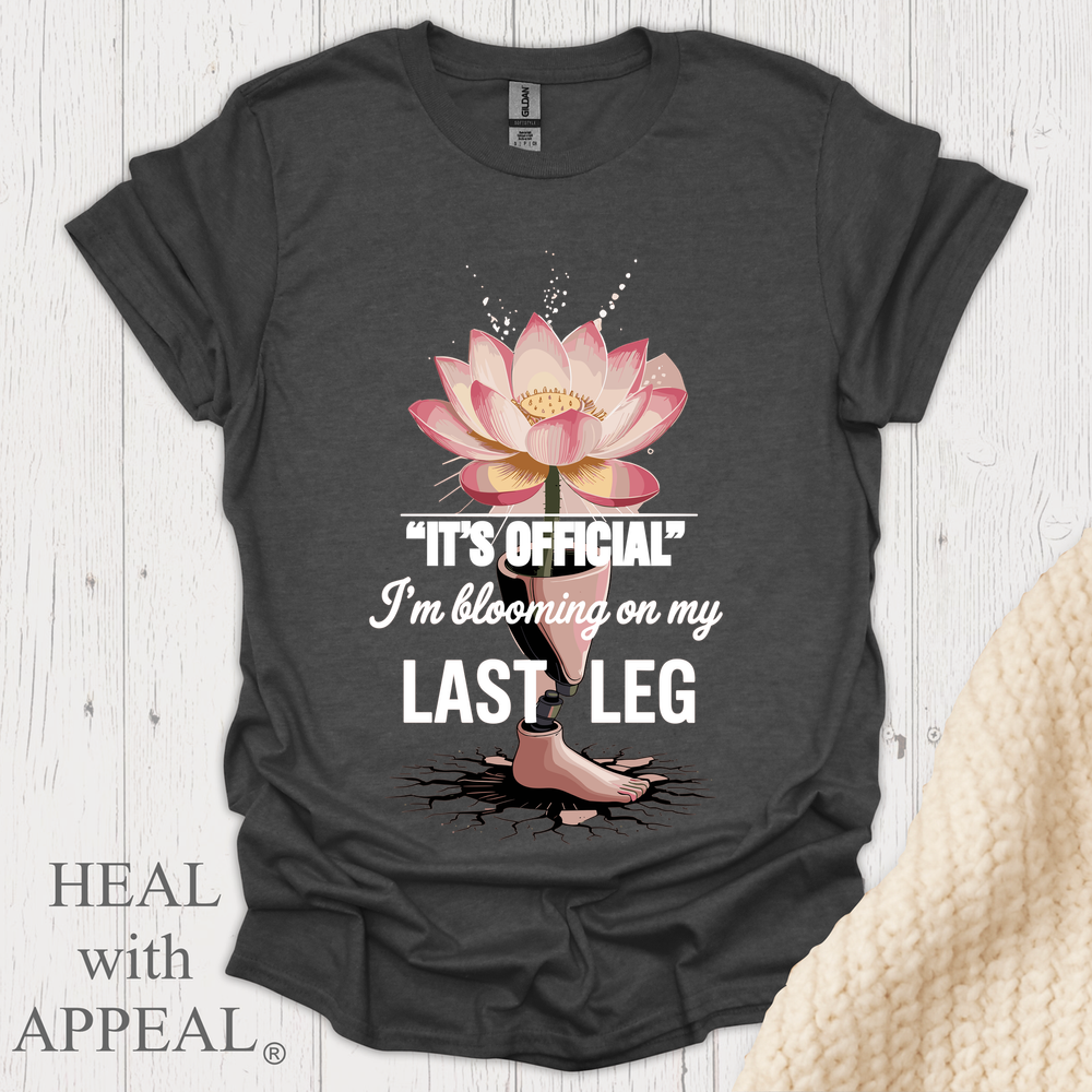 Blooming On My Last Leg V1b - Dark Heather