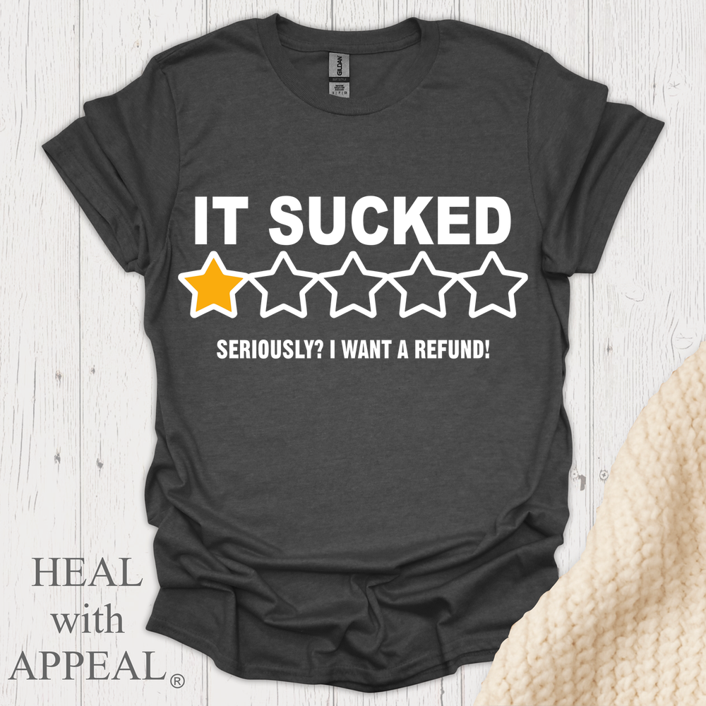 It Sucked I Want A Refund V1b - Dark Heather