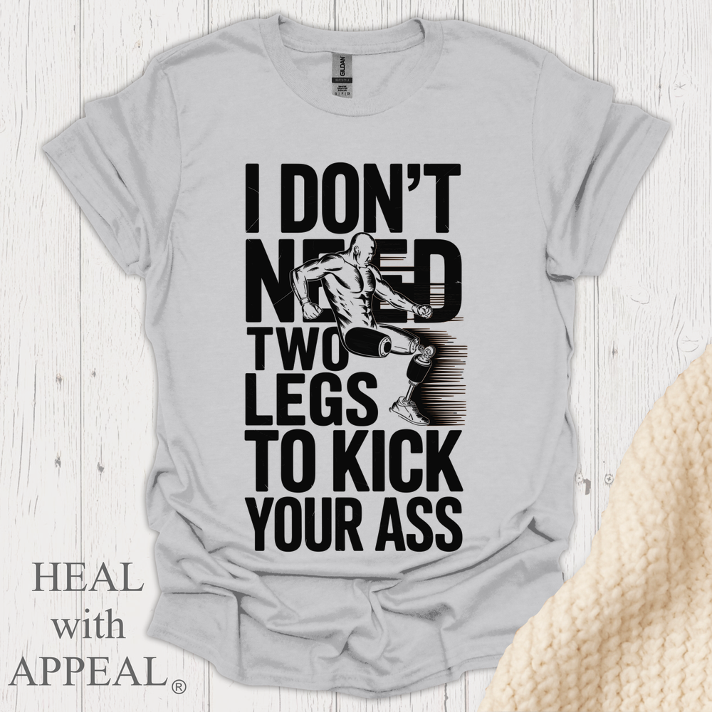 Dont Need 2 Legs To Kick Your V2 - Ice Grey