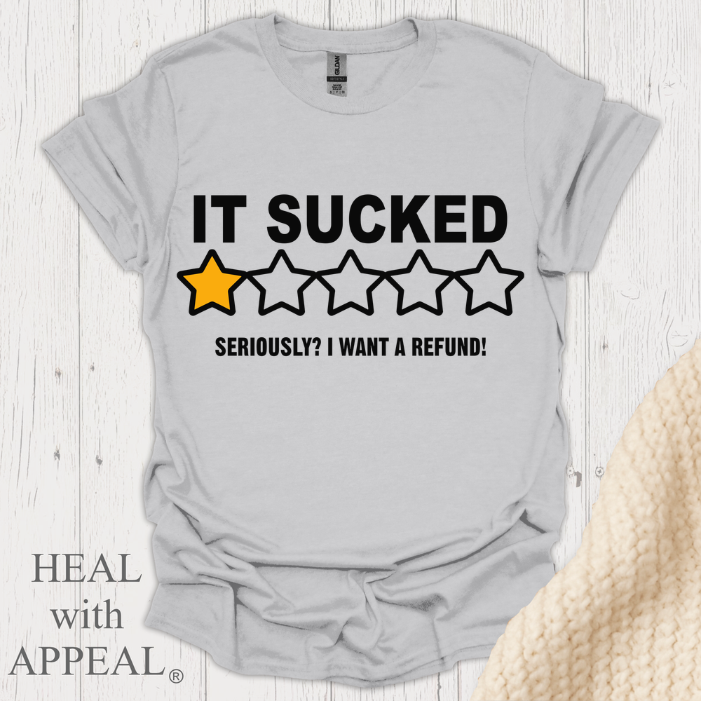 It Sucked I Want A Refund V1b - Ice Grey