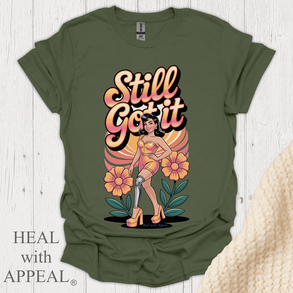 Still Got It V2 - Military Green