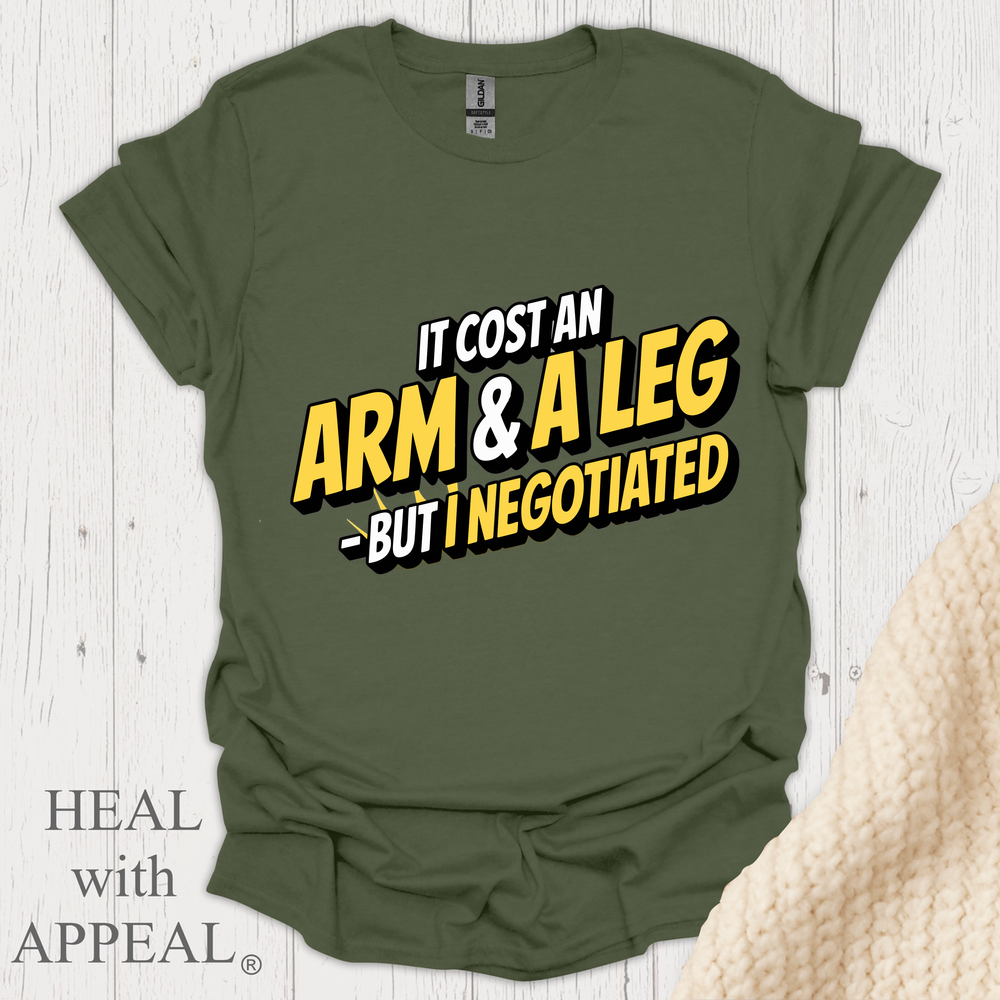 Cost Me An Arm And Leg Negotiate V2 - Military Green