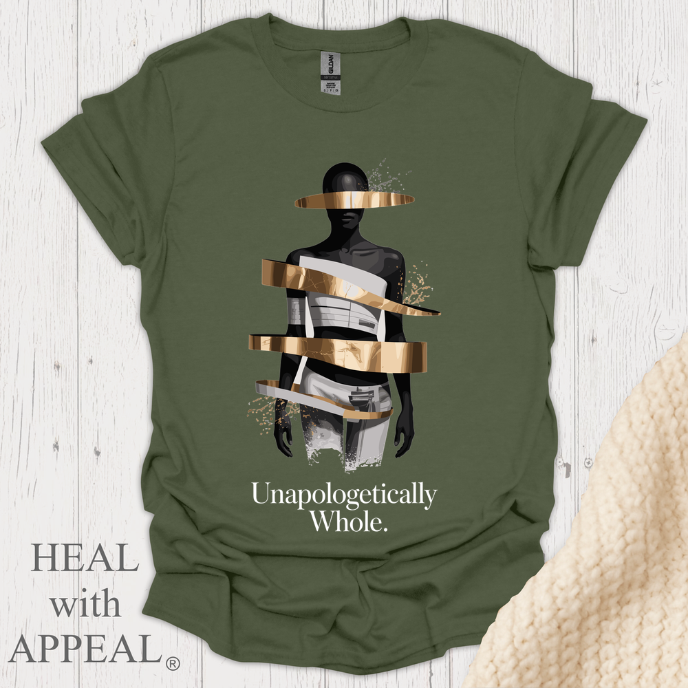 Unapologetically Whole V2b - Military Green