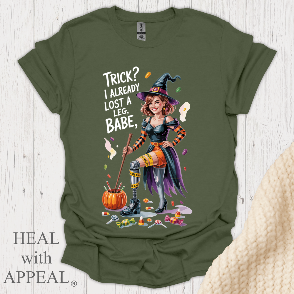 Trick Already Lost A Leg Babe V1b - Military Green