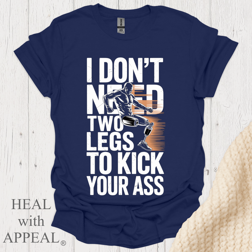 Dont Need 2 Legs To Kick Your V2 - Navy